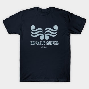 BIG WAVE SURFER T-Shirt